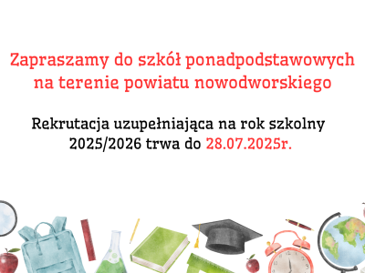 plakat informujący o rekrutacji uzupełniającej w szkołach ponadpodstawowych na terenie powiatu nowodworskiego