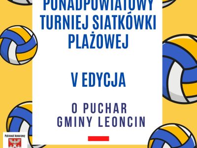 plakat informujący o wydarzeniu ,, Ponadpowiatowy Turniej Siatkówki Plażowej''