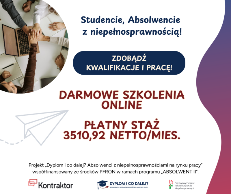 Grafika promująca projekt „Dyplom i co dalej? Absolwenci z niepełnosprawnościami na rynku pracy”!