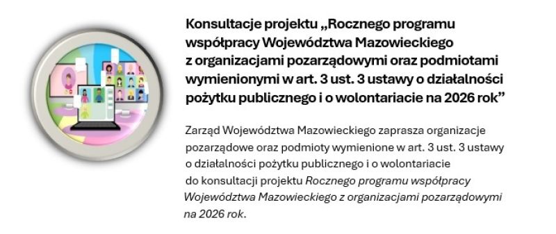 Grafika promująca konsultacje społeczne "Rocznego programu współpracy Województwa Mazowieckiego z organizacjami...