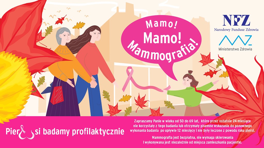 Mamo! Mammo! Mammografia - bezpłatne badania