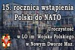 15 lat Polski w NATO - Uroczystość w LO im. Wojska Polskiego